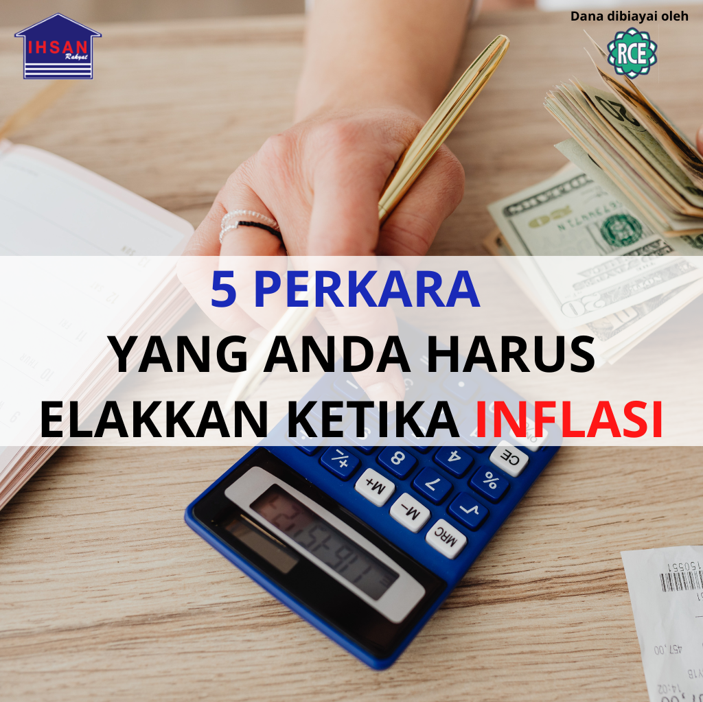 Read more about the article 5 Perkara Yang Anda Harus Elakkan Ketika Inflasi