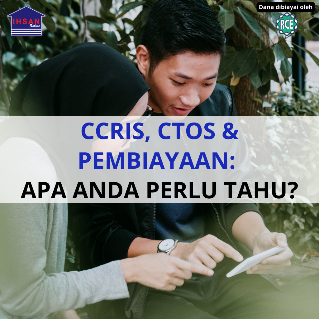 Read more about the article CCRIS, CTOS dan Pembiayaan: Apa Anda Perlu Tahu