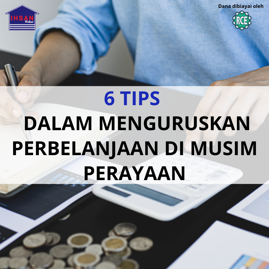 Read more about the article 6 Tips Untuk Jimat Dalam Menguruskan Perbelanjaan Di Musim Perayaan