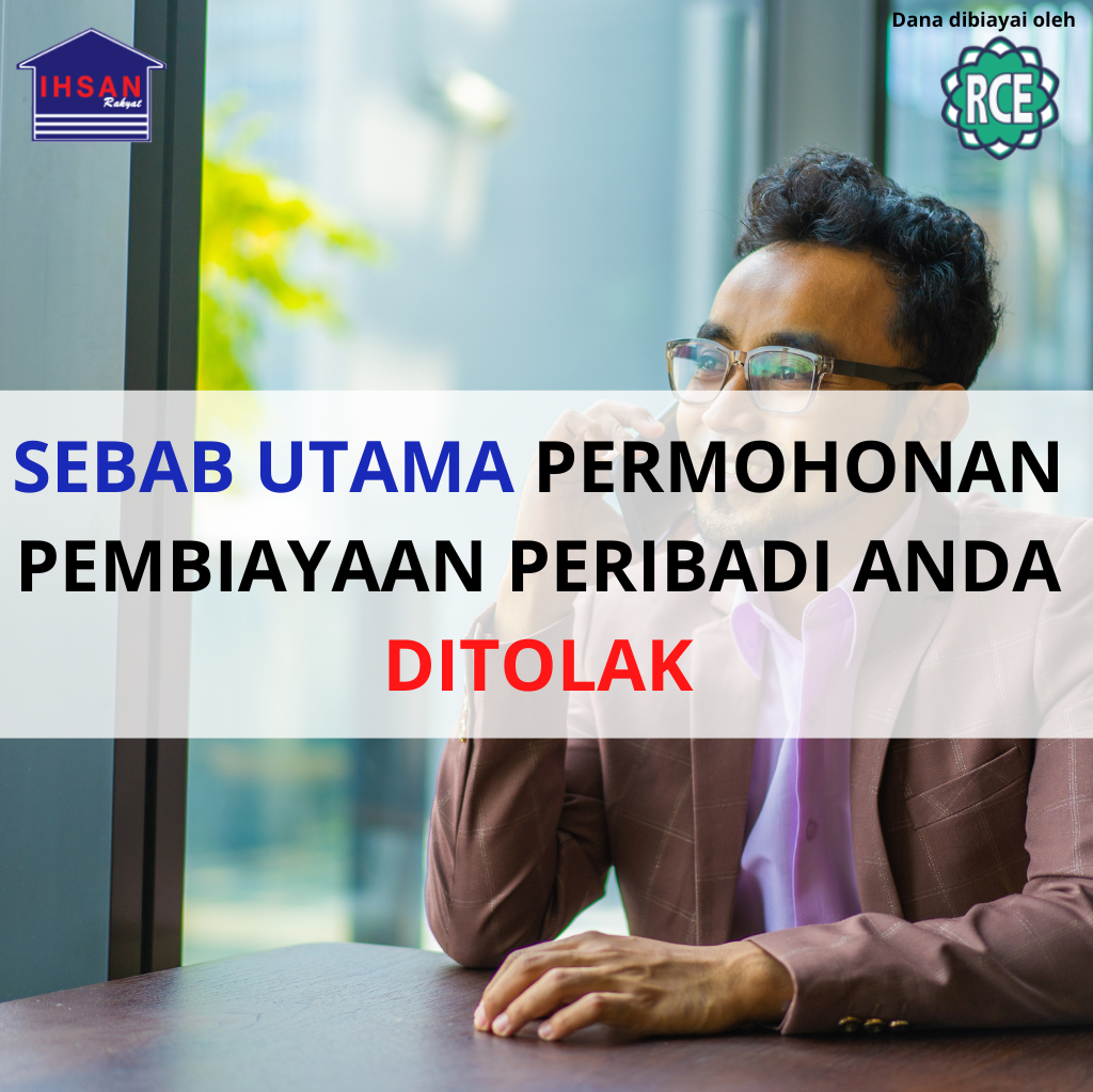 Read more about the article Sebab Utama Permohonan Pembiayaan Peribadi Anda Ditolak